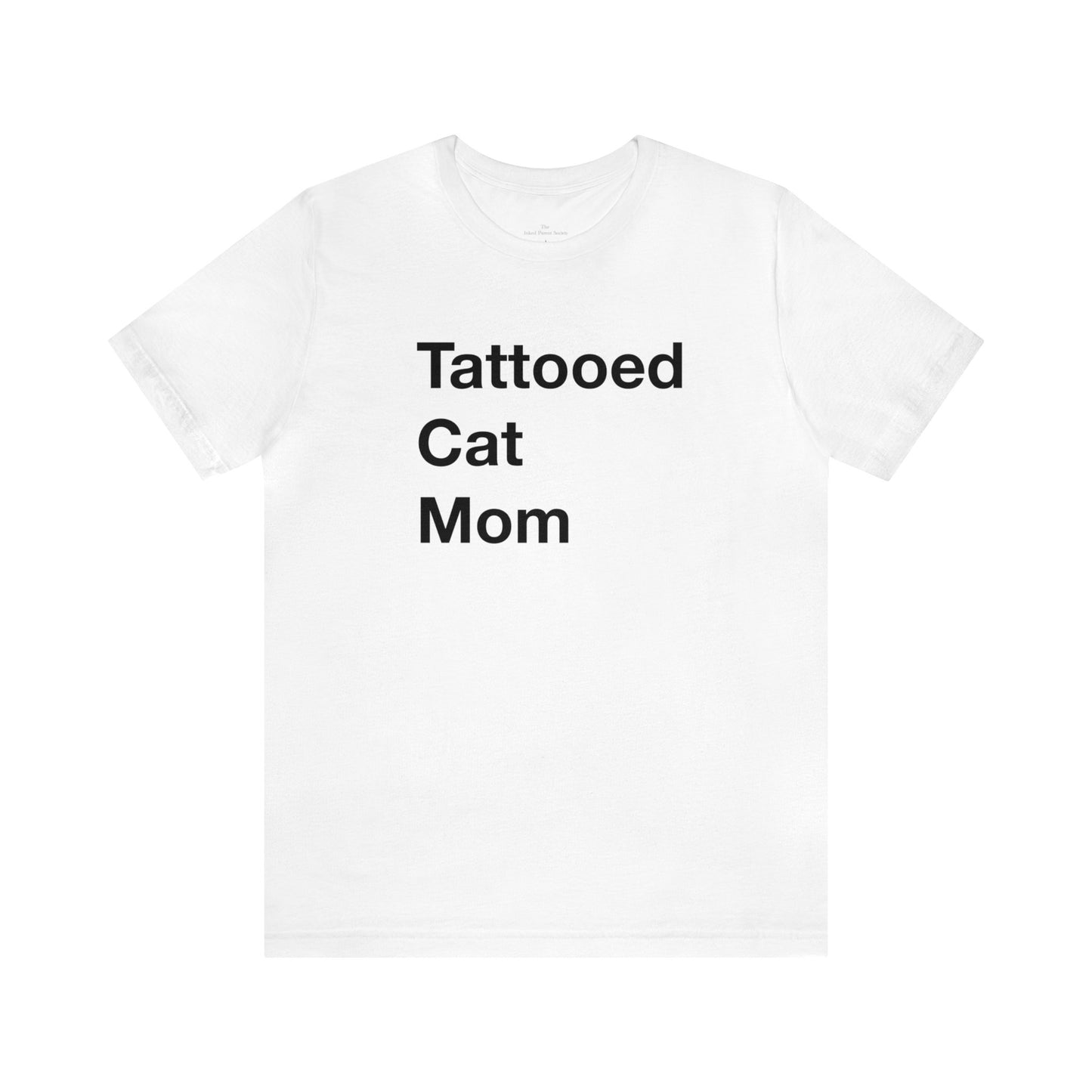 Tattooed Cat Mom Short Sleeve Tee