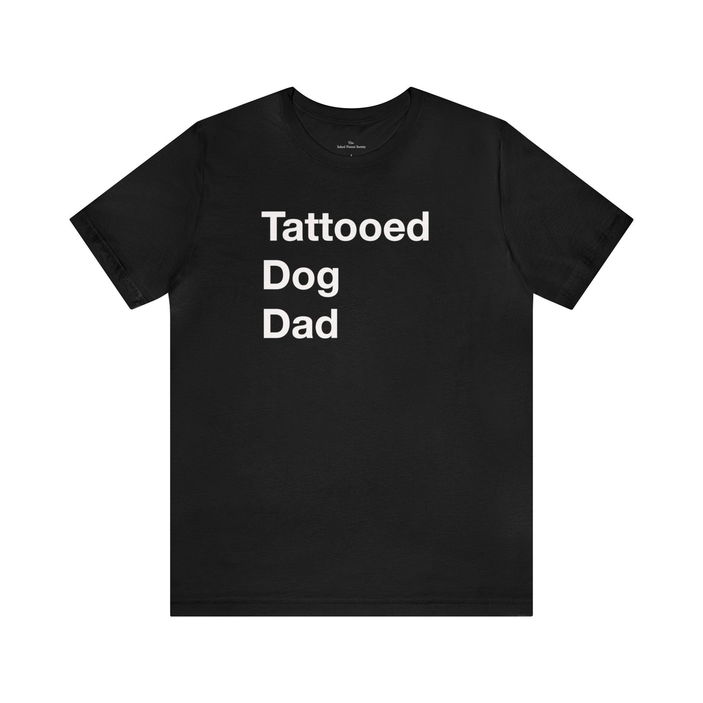 Tattooed Dog Dad Short Sleeve Tee